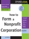 How to Form a Nonprofit Corporation, 3E